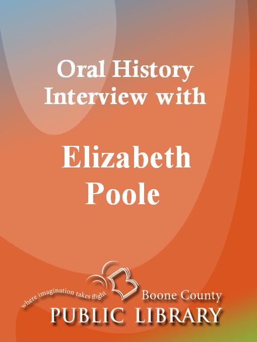 Cover image for Oral History Interview with Elizabeth Poole